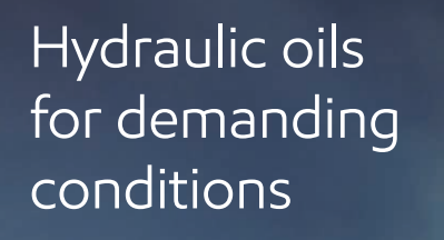 Hydraulic oils for demanding Conditions